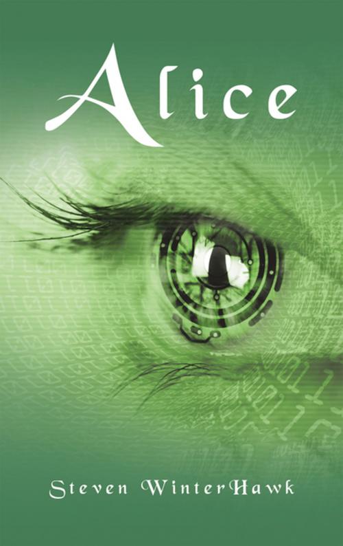 Cover of the book Alice by Steven WinterHawk, iUniverse