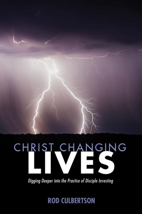 Cover of the book Christ Changing Lives by Rod Culbertson, Wipf and Stock Publishers