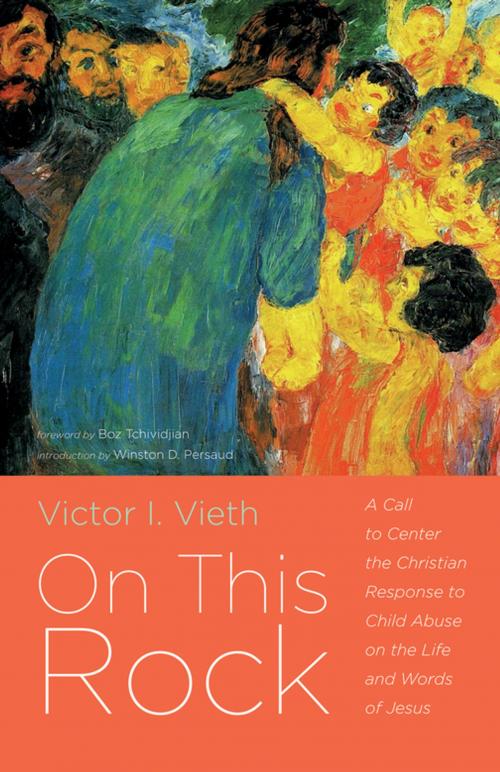 Cover of the book On This Rock by Victor I. Vieth, Wipf and Stock Publishers