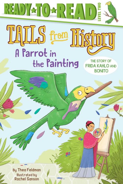 Cover of the book A Parrot in the Painting by Thea Feldman, Simon Spotlight