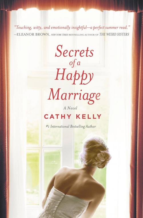 Cover of the book Secrets of a Happy Marriage by Cathy Kelly, Grand Central Publishing