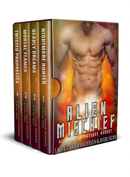 Cover of the book Alien Mischief: A Scifi Romance by Lacey Carter Andersen, Averi Hope, Lacey Carter Andersen