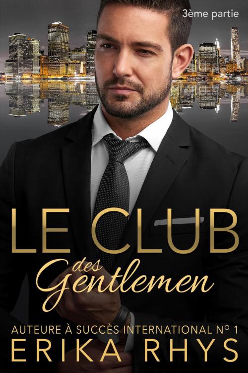 Cover of the book Le Club des gentlemen, 3ème partie by Erika Rhys, Erika Rhys