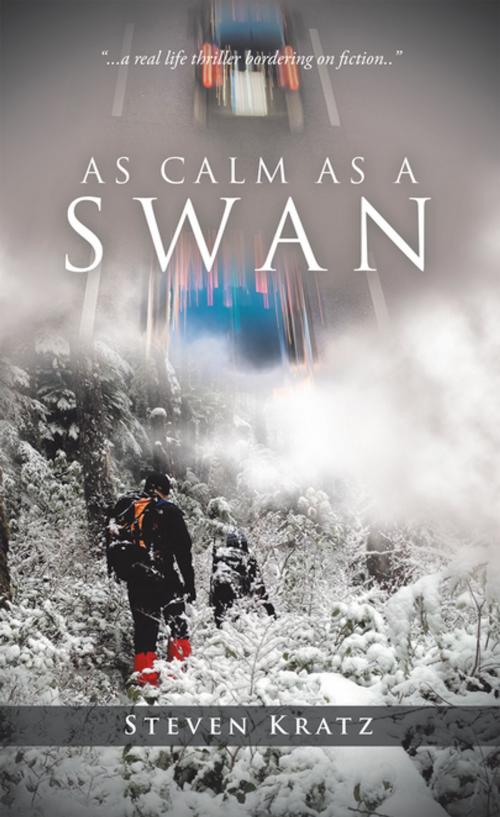 Cover of the book As Calm as a Swan by Steven Kratz, Partridge Publishing Singapore