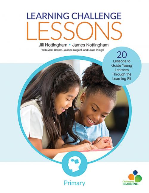 Cover of the book Learning Challenge Lessons, Primary by Jill Nottingham, James A. Nottingham, SAGE Publications