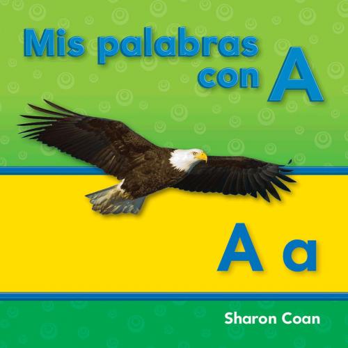 Cover of the book Mis palabras con A by Sharon Coan, Teacher Created Materials