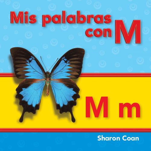 Cover of the book Mis palabras con M by Sharon Coan, Teacher Created Materials