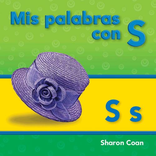 Cover of the book Mis palabras con S by Sharon Coan, Teacher Created Materials