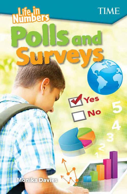 Cover of the book Life in Numbers Polls and Surveys by Monika Davies, Teacher Created Materials