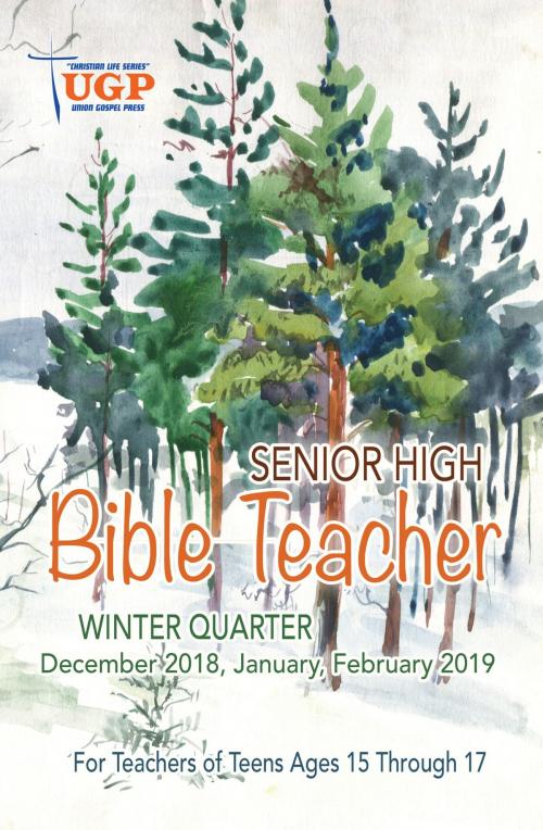 Cover of the book Senior High Bible Teacher by Union Gospel Press, Union Gospel Press