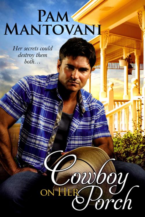 Cover of the book Cowboy on Her Porch by Pam Mantovani, BelleBooks Inc.