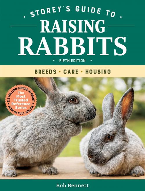 Cover of the book Storey's Guide to Raising Rabbits, 5th Edition by Bob Bennett, Storey Publishing, LLC