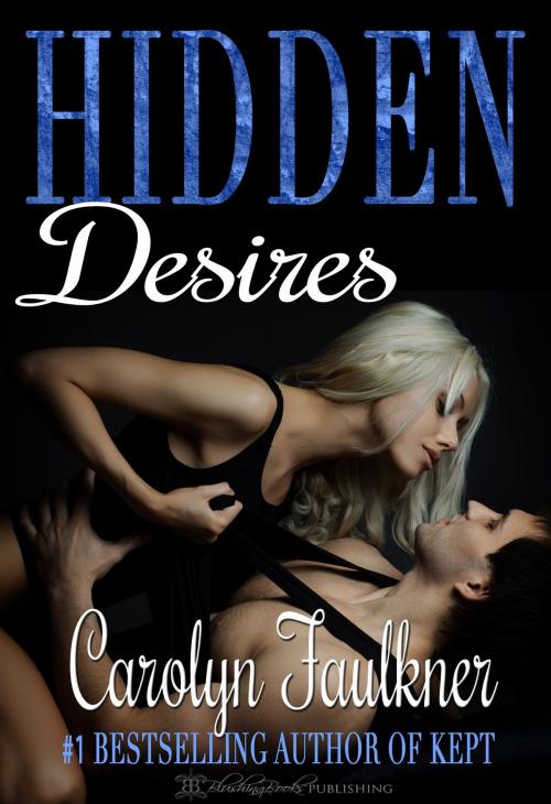 Cover of the book Hidden Desires by Carolyn Faulkner, Blushing Books