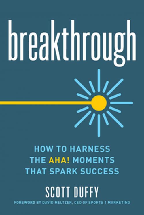 Cover of the book Breakthrough by Scott Duffy, Entrepreneur Press