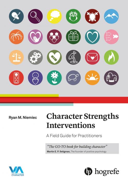 Cover of the book Character Strengths Interventions by Ryan M. Niemiec, Hogrefe Publishing
