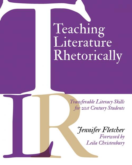 Cover of the book Teaching Literature Rhetorically by Jennifer Fletcher, Stenhouse Publishers