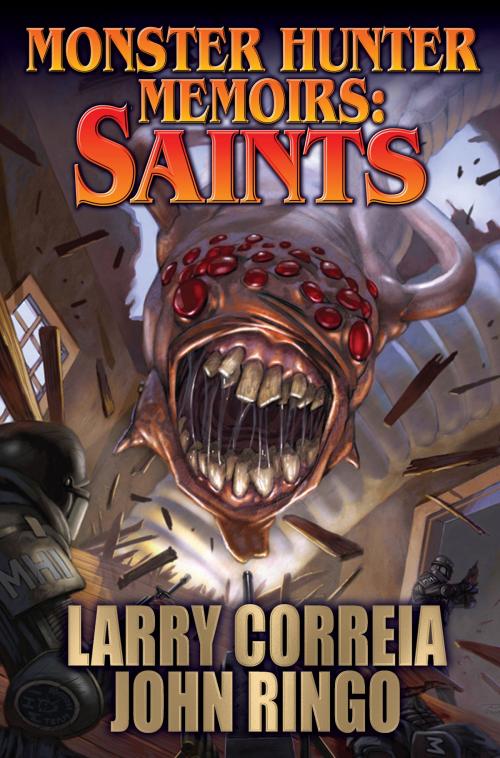 Cover of the book Monster Hunter Memoirs: Saints by Larry Correia, Steve Miller, Baen Books