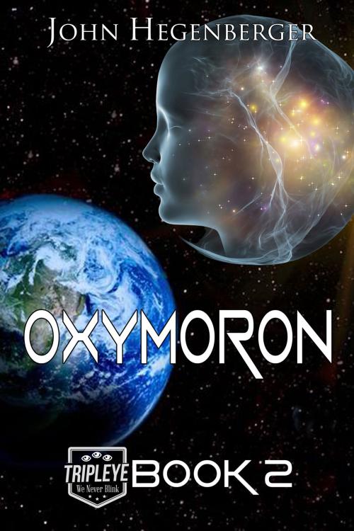 Cover of the book Oxymoron by John Hegenberger, Black Opal Books