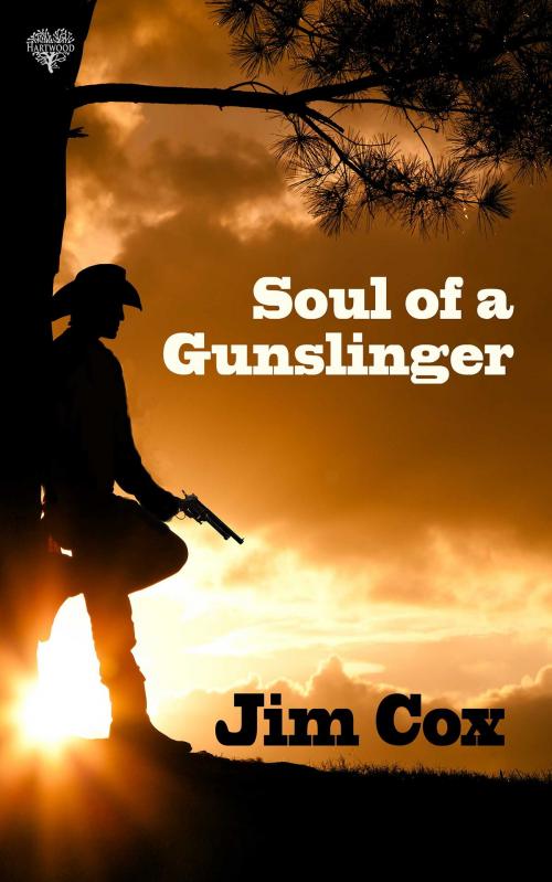 Cover of the book Soul of a Gunslinger by Jim Cox, Hartwood Publishing