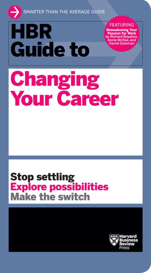 Cover of the book HBR Guide to Changing Your Career by Harvard Business Review, Harvard Business Review Press