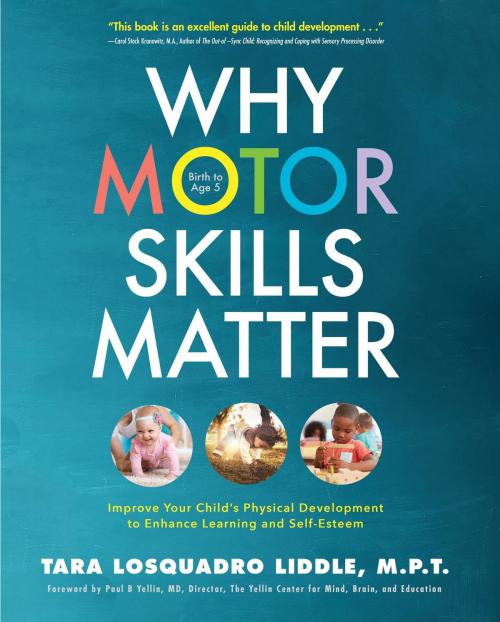 Cover of the book Why Motor Skills Matter by Tara Losquadro Liddle, Koehler Books