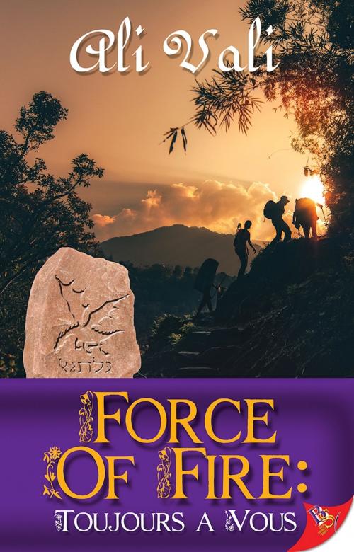 Cover of the book Force of Fire: Toujours a Vous by Ali Vali, Bold Strokes Books, Inc.