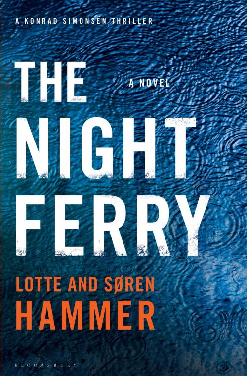 Cover of the book The Night Ferry by Lotte Hammer, Søren Hammer, Bloomsbury Publishing