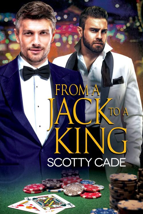 Cover of the book From a Jack to a King by Scotty Cade, Dreamspinner Press