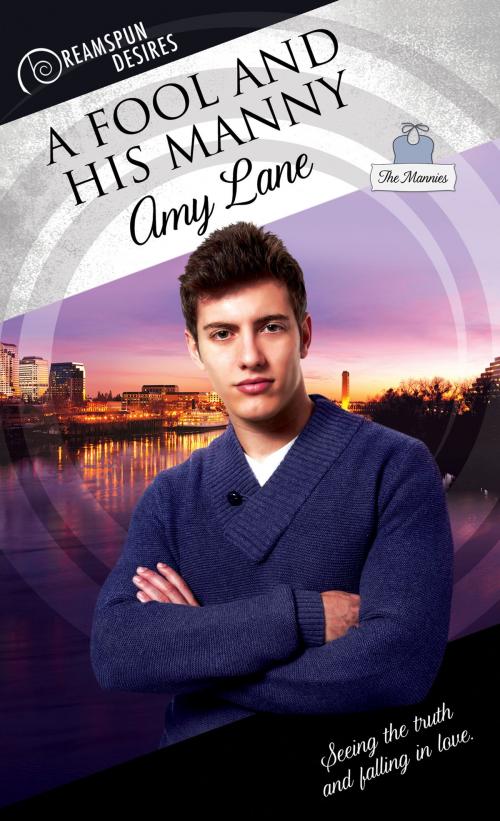 Cover of the book A Fool and His Manny by Amy Lane, Dreamspinner Press