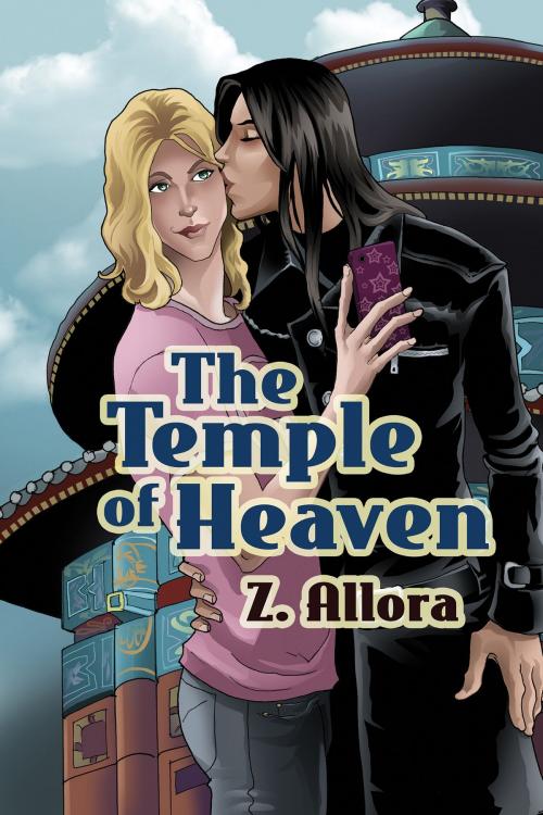 Cover of the book The Temple of Heaven by Z. Allora, Dreamspinner Press
