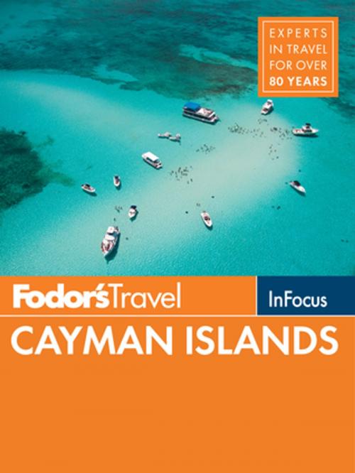 Cover of the book Fodor's In Focus Cayman Islands by Fodor's Travel Guides, Fodor's Travel