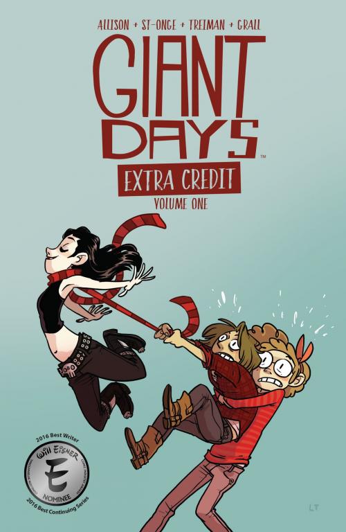 Cover of the book Giant Days: Extra Credit Vol. 1 by John Allison, Whitney Cogar, BOOM! Box