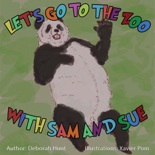 Cover of the book Let’s Go to the Zoo with Sam and Sue by Deborah Hunt, Waldorf Publishing