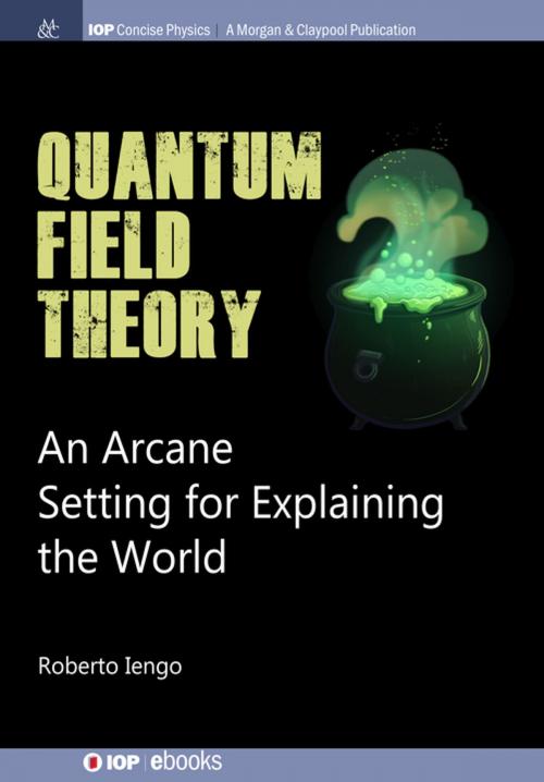 Cover of the book Quantum Field Theory by Roberto Iengo, Morgan & Claypool Publishers