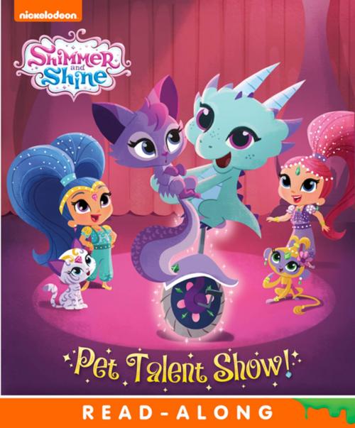 Cover of the book Pet Talent Show! (Shimmer and Shine) by Nickelodeon Publishing, Nickelodeon Publishing