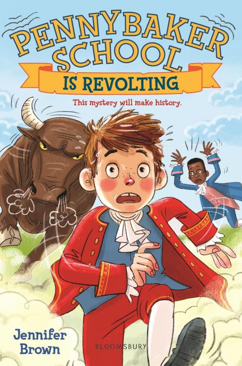 Cover of the book Pennybaker School Is Revolting by Jennifer Brown, Bloomsbury Publishing