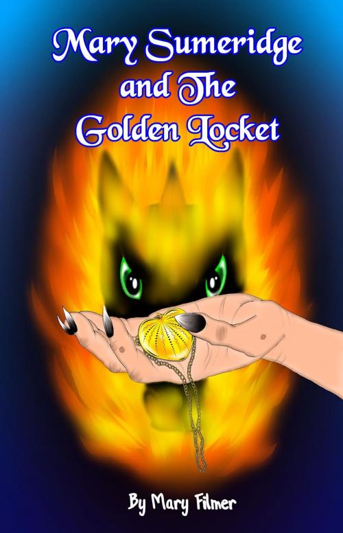 Cover of the book Mary Sumeridge and the Golden Locket by Mary Filmer, Crimson Cloak Publishing