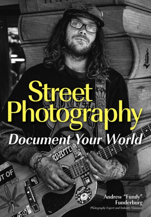 Cover of the book Street Photography by Andrew "Fundy" Funderburg, Amherst Media