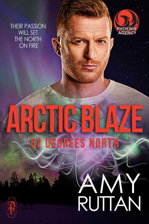 Cover of the book Arctic Blaze: 62 Degrees North by Amy Ruttan, Decadent Publishing Company