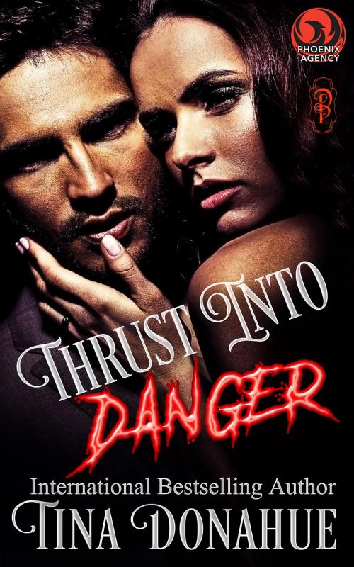 Cover of the book Thrust into Danger by Tina Donahue, Decadent Publishing Company