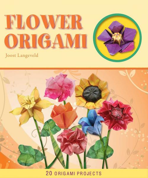 Cover of the book Flower Origami by Joost Langeveld, Thunder Bay Press