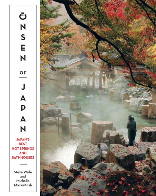 Cover of the book Onsen of Japan by Steve Wide, Michelle Mackintosh, Hardie Grant Travel