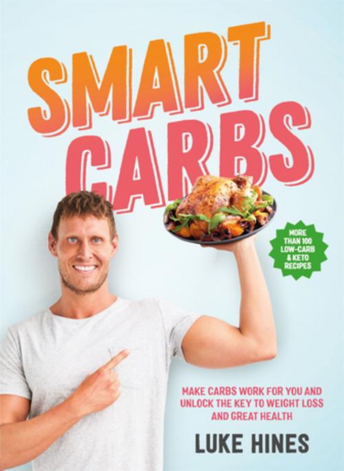 Cover of the book Smart Carbs by Luke Hines, Pan Macmillan Australia