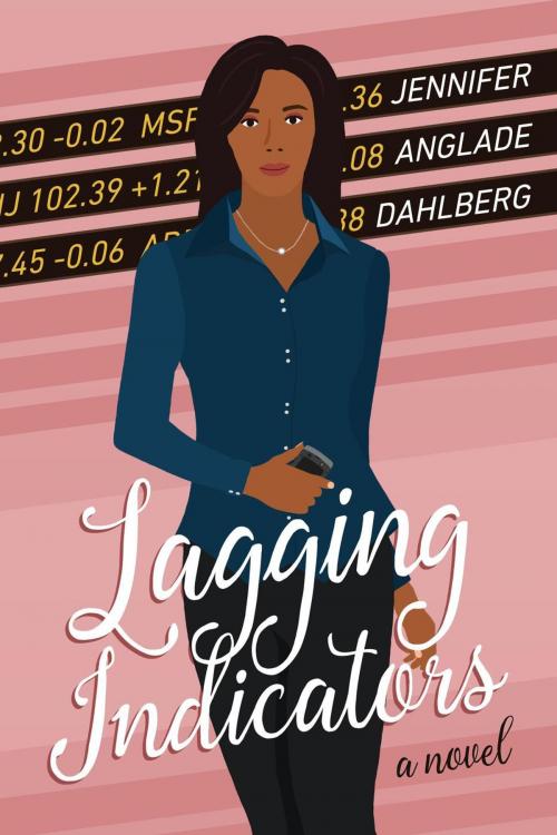 Cover of the book Lagging Indicators by Jennifer Dahlberg, Jennifer Dahlberg
