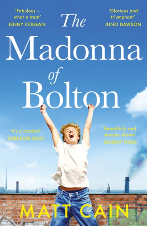 Cover of the book The Madonna of Bolton by Matt Cain, Unbound