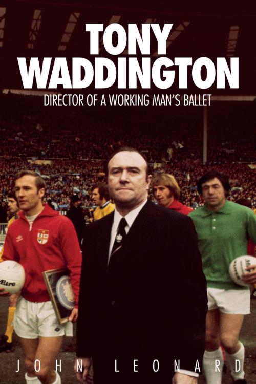 Cover of the book Tony Waddington by John Leonard, Pitch Publishing