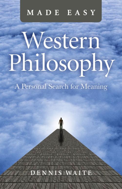 Cover of the book Western Philosophy Made Easy by Dennis Waite, John Hunt Publishing