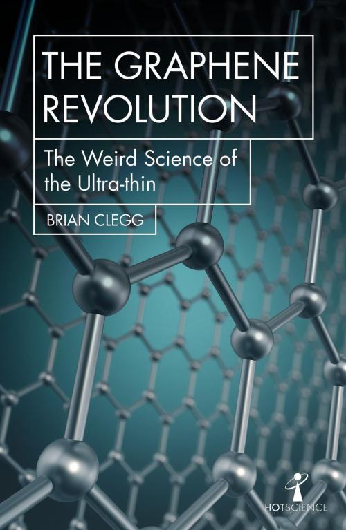 Cover of the book The Graphene Revolution by Brian Clegg, Icon Books Ltd