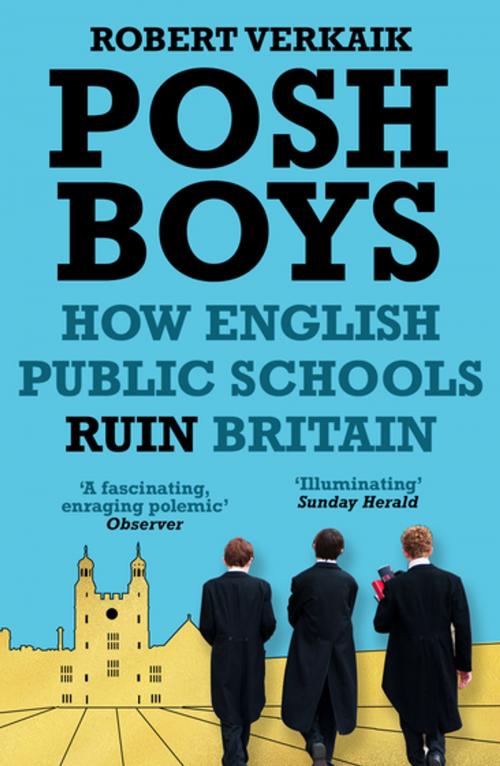 Cover of the book Posh Boys by Robert Verkaik, Oneworld Publications