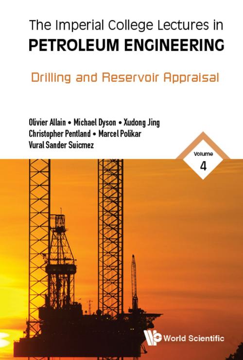 Cover of the book The Imperial College Lectures in Petroleum Engineering by Olivier Allain, Michael Dyson, Xudong Jing, World Scientific Publishing Company